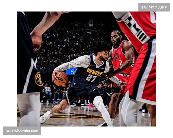 快船末节逆转掘金,伦纳德防守致胜,约基奇空砍三双 快船末节逆转掘金,伦纳德防守致胜,约基奇空砍三双